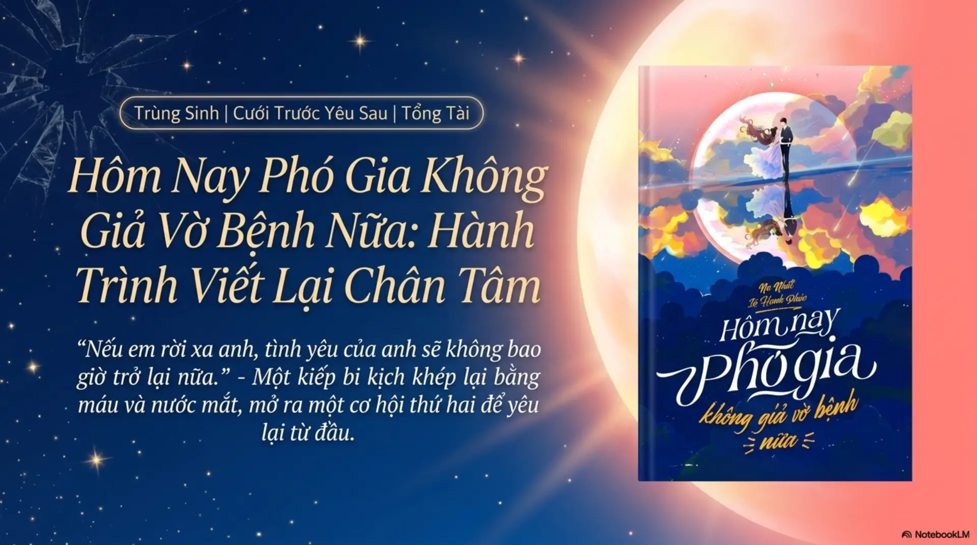 Slide Tóm tắt 1 - [Review] Hôm Nay Phó Gia Không Giả Vờ Bệnh Nữa: Hành Trình Sửa Chữa Sai Lầm Và Tình Yêu Khắc Cốt Ghi Tâm