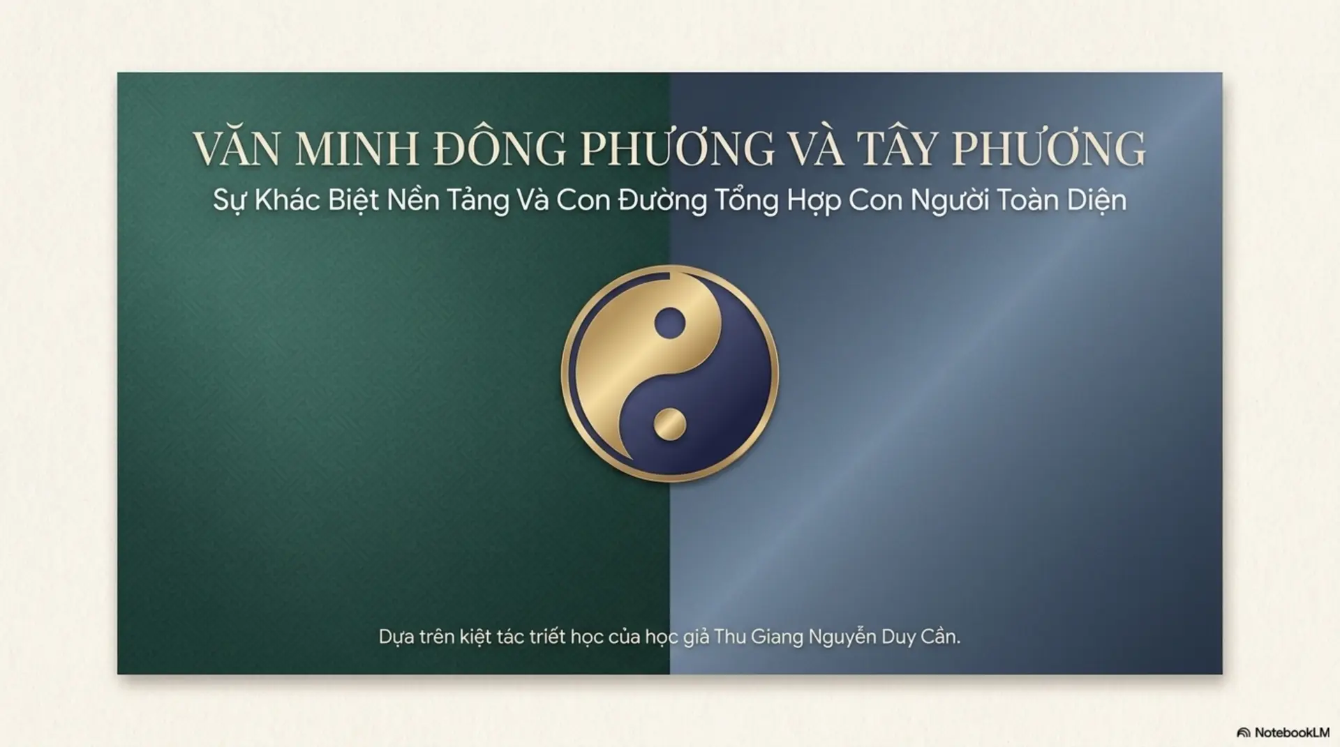 Slide Tóm tắt 1 - Văn Minh Đông Phương và Tây Phương: Tìm Lại Điểm Cân Bằng Trong
