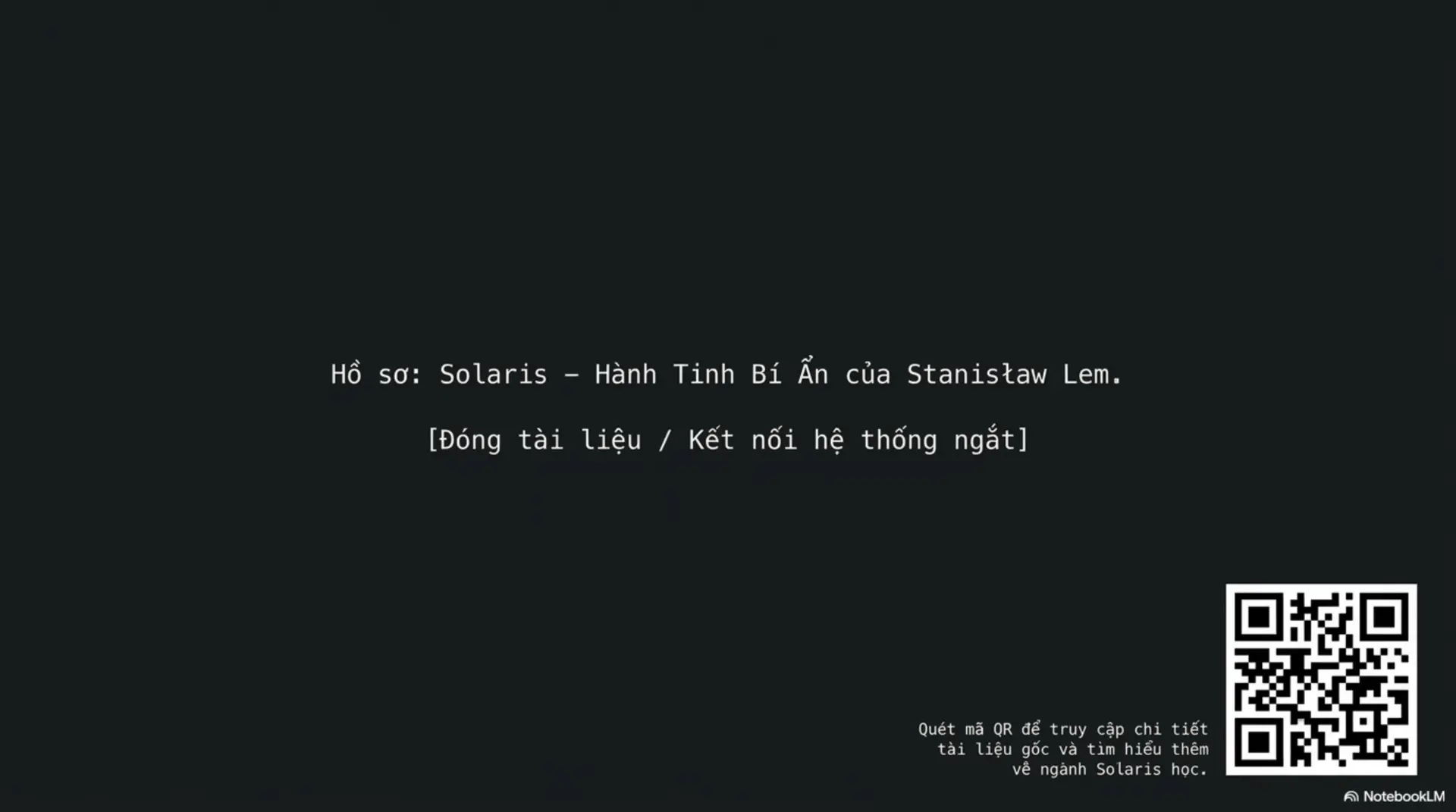 Slide Tóm tắt 18 - [Review] Solaris: Khi Vũ Trụ Là Một Tấm Gương Soi Chiếu Nội Tâm Con Người